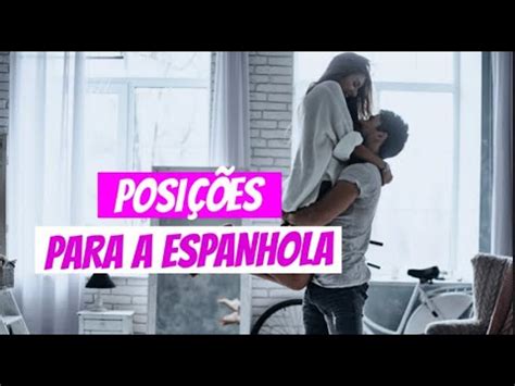 o que é uma espanhola no sexo|Posição do espanhol